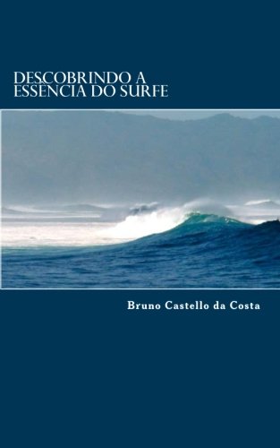 Descobrindo a Essência do Surfe
