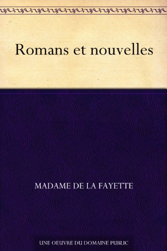 Romans et nouvelles (French Edition)