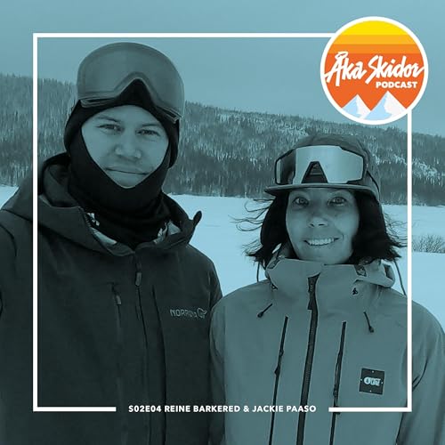 Reine Barkered och Jackie Paaso om Freeride World Tour, &Aring;re, USA och en fylla i Chamonix