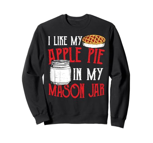 Tarte: I Like My Apple Pie In My Mason - Tarte Sweatshirt