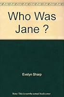 Who Was Jane? B003AOGEVM Book Cover