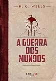 A Guerra dos Mundos - Edição de Luxo