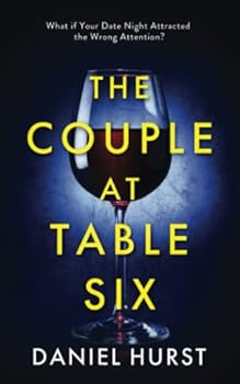 The Couple At Table Six: A gripping psychological thriller with a shock ending