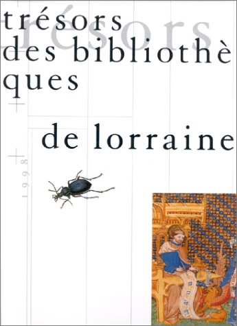 Tresors des bibliotheques de lorraine