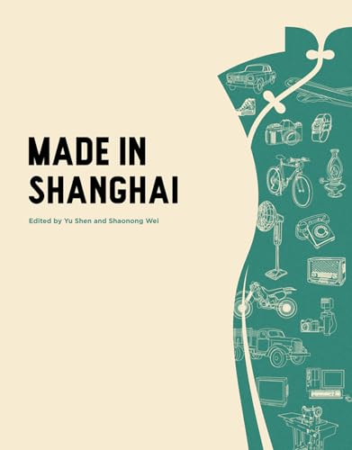 Made in Shanghai (China Culture Perspectives)