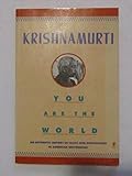 You Are the World: An Authentic Report of Talks and Discussions in American Universities