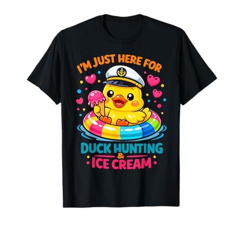 Just Here for The Free Ice Cream & Duck Hunting Funny Cruise T-Shirt