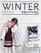 Winter Knitting: Patterns for the Family and Home