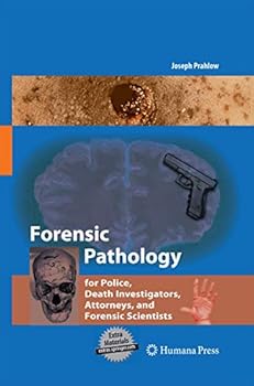 Paperback Forensic Pathology for Police, Death Investigators, Attorneys, and Forensic Scientists Book
