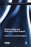 Decision-making and Radioactive Waste Disposal (Routledge Studies in Waste Management and Policy)
