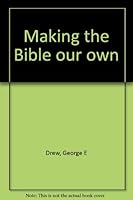 Making the Bible Our Own 0940754290 Book Cover