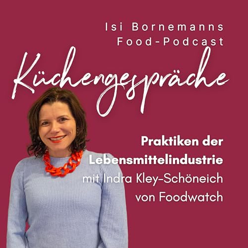Die Praktiken der Lebensmittelindustrie