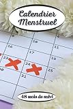 Calendrier Menstruel: Carnet de bord pour les adolescentes / Cahier de suivi des menstruations / 196 pages / 48 mois / courbes graphiques douleur et flux sanguin