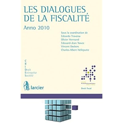 Les dialogues de la fiscalit&eacute; - Anno 2010