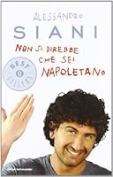 Non si direbbe che sei napoletano 8804623594 Book Cover