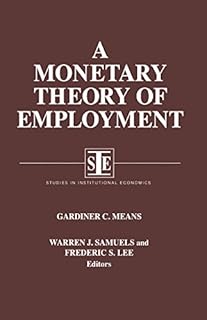 A Monetary Theory of Employment (Comparative Politics (Hardcover))