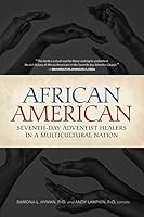 African American Seventh-Day Adventist Healers in a Multicultural Society 0816367841 Book Cover