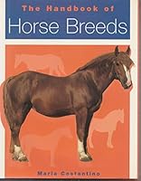 The Hanbook of Horse Breeds 1856057623 Book Cover