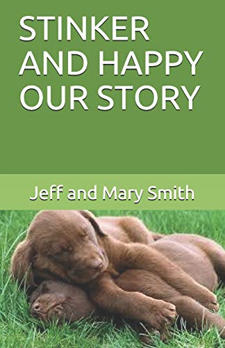 STINKER AND HAPPY OUR STORY (Socks and Friends)