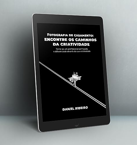 Os caminhos para se tornar um fotógrafo criativo