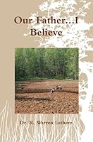 Our Father...I Believe 0557441617 Book Cover