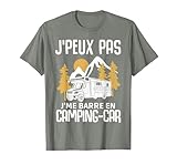 Je Peux Pas j' me Barre en Camping Car Cadeau Camping Camper T Shirt, Homme, Vert Kaki chiné, L