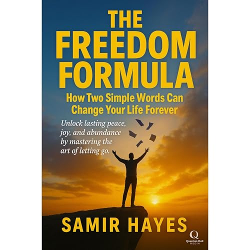 The Freedom Formula Audiolibro Por Samir Hayes arte de portada