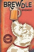 Brewdle Brewery Notebook: Labradoodle Notebook (blank) for those who like beer and Doodles 1698606648 Book Cover