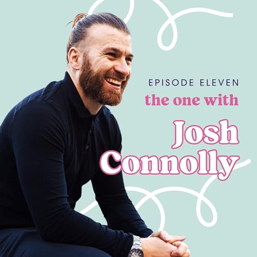 Embracing Your Inner You with Josh Connolly