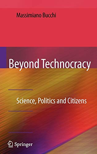 Beyond Technocracy: Science, Politics and Citizens