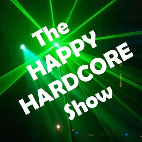 The Happy Hardcore Show cover art
