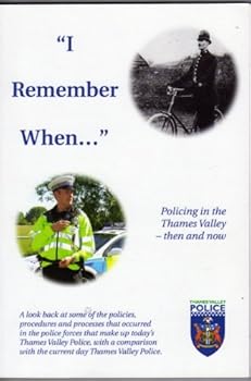 Paperback I Remember When...: Policing in Thames Valley, Then and Now Book