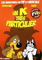 Les aventures de Pif et Hercule, Tome 1 : Un K très particulier 2352170001 Book Cover