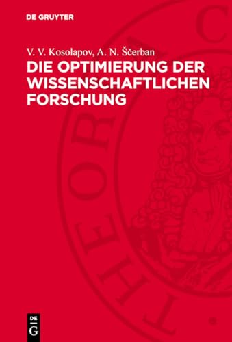 Die Optimierung der wissenschaftlichen Forschung (German Edition)