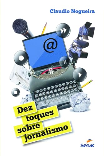Dez toques sobre jornalismo