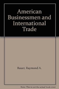 American Businessmen and International Trade