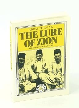 The Lure of Zion: The Case of the Iraqi Jews