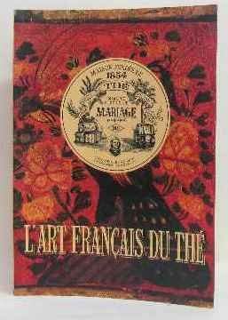 Mariage frères: l'art français du thé