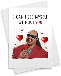 Funny Stevie Card - I Can't See Myself Without You - Christmas Anniversary Day Birthday Wife Her Girlfriend Friend Husband Boyfriend Him Galentine Mother's Day Valentine's Day Father's Day [00044]