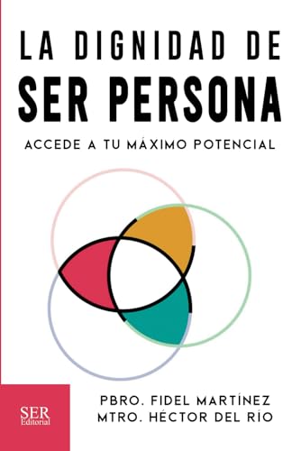 La dignidad de ser persona (Spanish Edition)