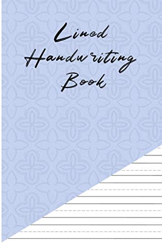 Lined Handwriting Book: Blue floral narrow lined writing practice pages for children, adults and teens (Handwriting practice paper books)
