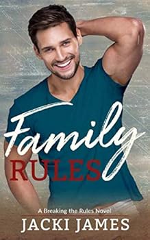 Family Rules : A Breaking the Rules Novel