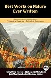 Best Works on Nature Ever Written: Majestic Works on the Wild, Philosophy, Adventure, Solitude & Exploration (Including Walden, The Adventures of Tom Sawyer, ... Call of the Wild & more!) (Grapevine Books)
