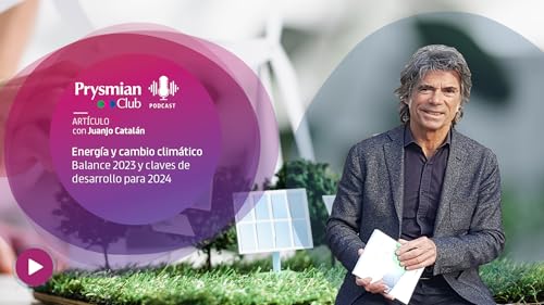 Energ&iacute;a y cambio clim&aacute;tico. Balance 2023 y claves de desarrollo para 2024