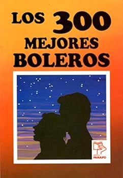 Paperback Los 300 Mejores Boleros [Spanish] Book