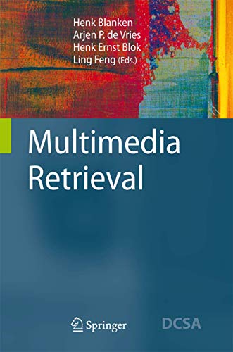 Multimedia Retrieval (Data-Centric Systems and Applications) view 2