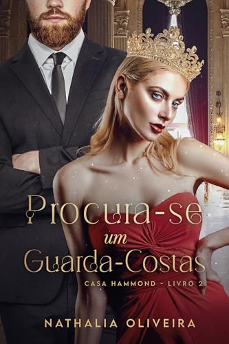Procura-se um Guarda-Costas: Casa Hammond - Livro 2