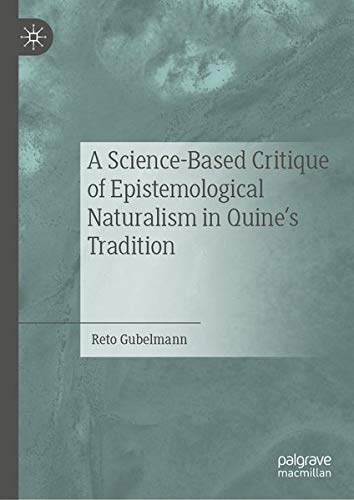 Buy A Science-Based Critique of Epistemological Naturalism in Quine’s Tradition — BookShops.in