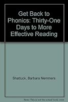 Get Back to Phonics: Thirty-One Days to More Effective Reading 0961561106 Book Cover