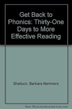 Paperback Get Back to Phonics: Thirty-One Days to More Effective Reading Book